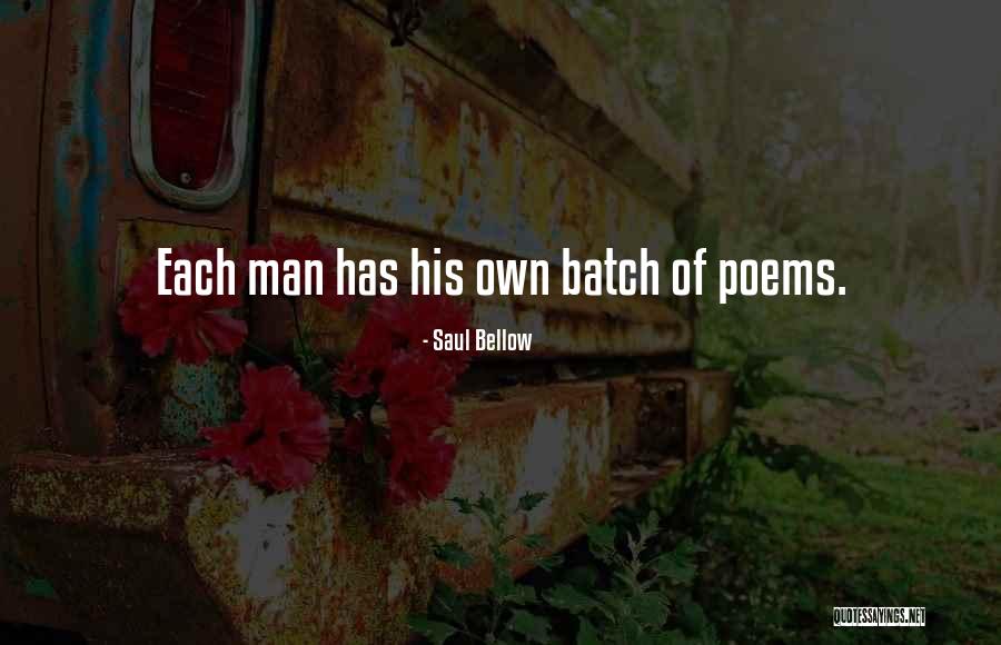 Batch Quotes By Saul Bellow Batch Quotes By Saul Bellow