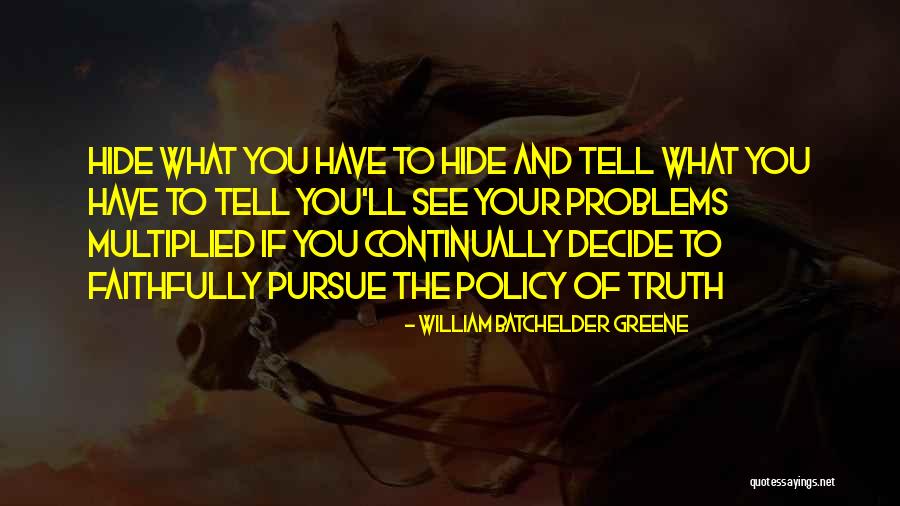 Batchelder Quotes By William Batchelder Greene Batchelder Quotes By William Batchelder Greene