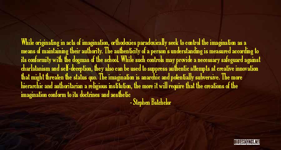 Batchelor Quotes By Stephen Batchelor Batchelor Quotes By Stephen Batchelor
