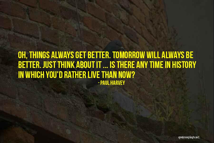 Bateadores Quotes By Paul Harvey Bateadores Quotes By Paul Harvey