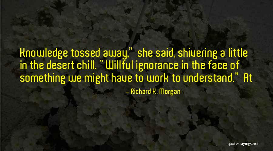 Bateau Mouche Quotes By Richard K. Morgan Bateau Mouche Quotes By Richard K. Morgan