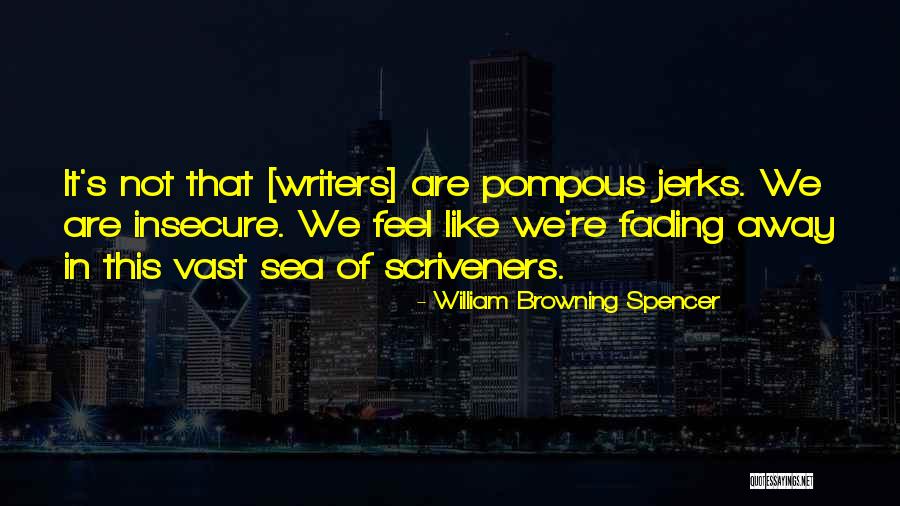 Bateh For Judge Quotes By William Browning Spencer Bateh For Judge Quotes By William Browning Spencer