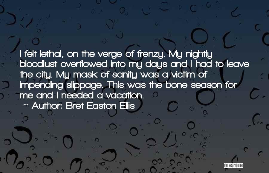 Bateman Quotes By Bret Easton Ellis