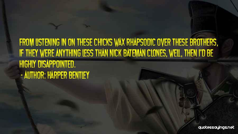 Bateman Quotes By Harper Bentley