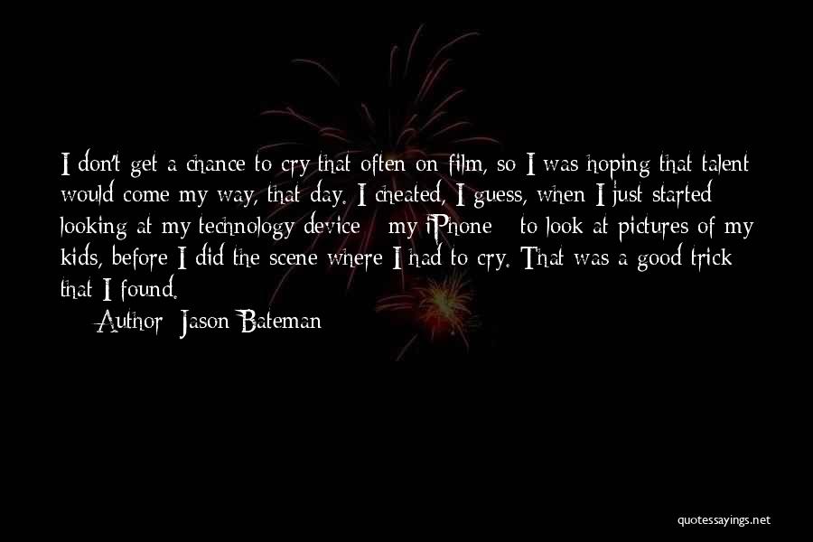 Bateman Quotes By Jason Bateman