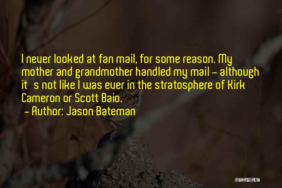 Bateman Quotes By Jason Bateman