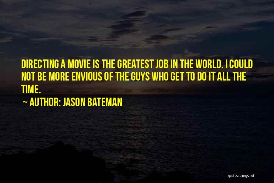 Bateman Quotes By Jason Bateman