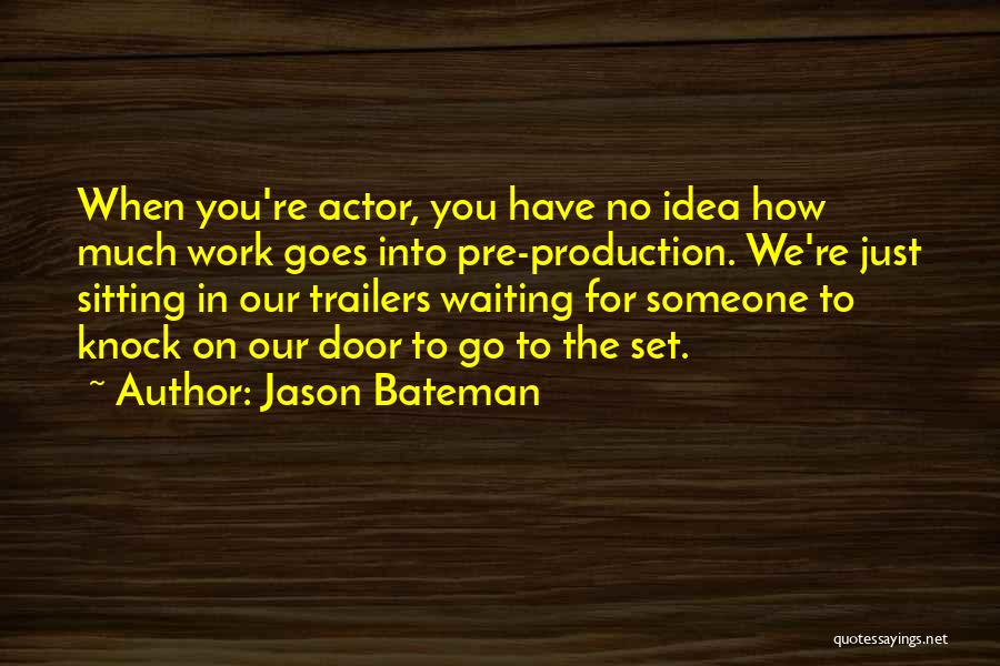 Bateman Quotes By Jason Bateman