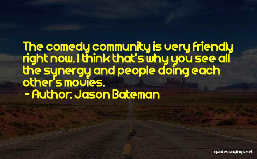 Bateman Quotes By Jason Bateman