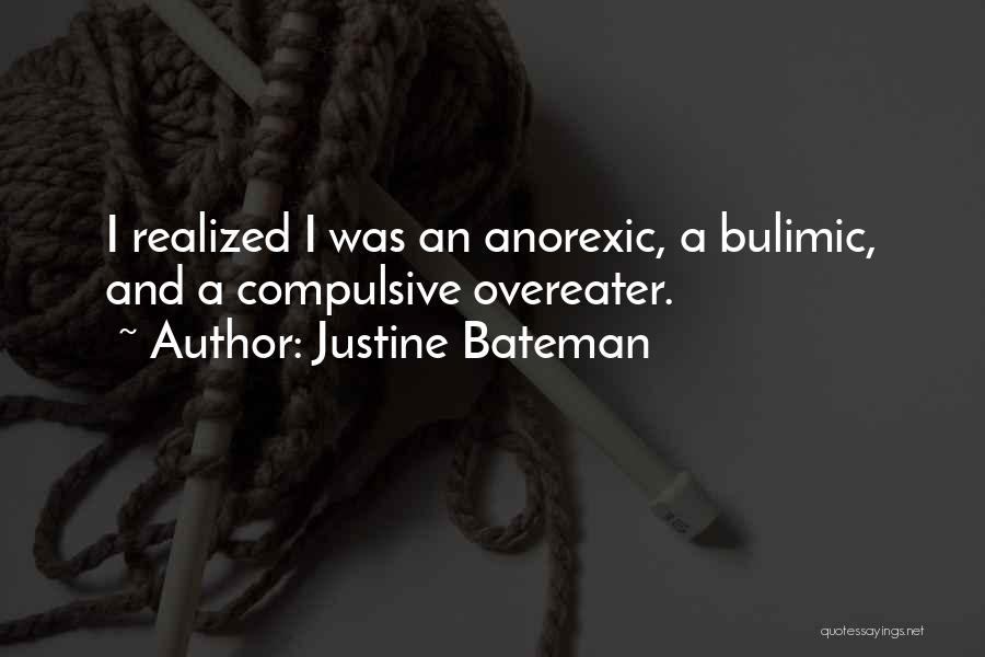 Bateman Quotes By Justine Bateman