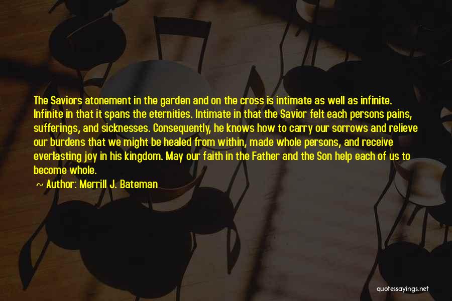 Bateman Quotes By Merrill J. Bateman