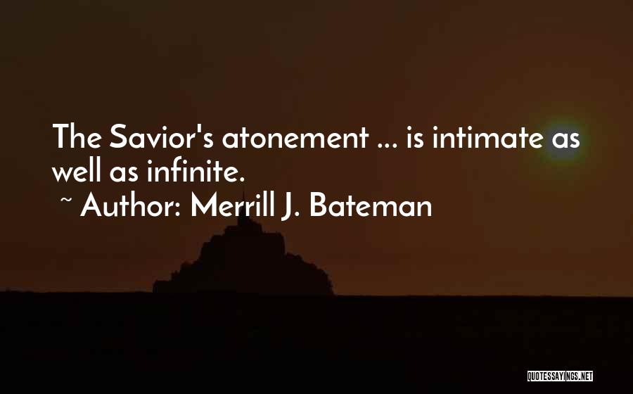 Bateman Quotes By Merrill J. Bateman