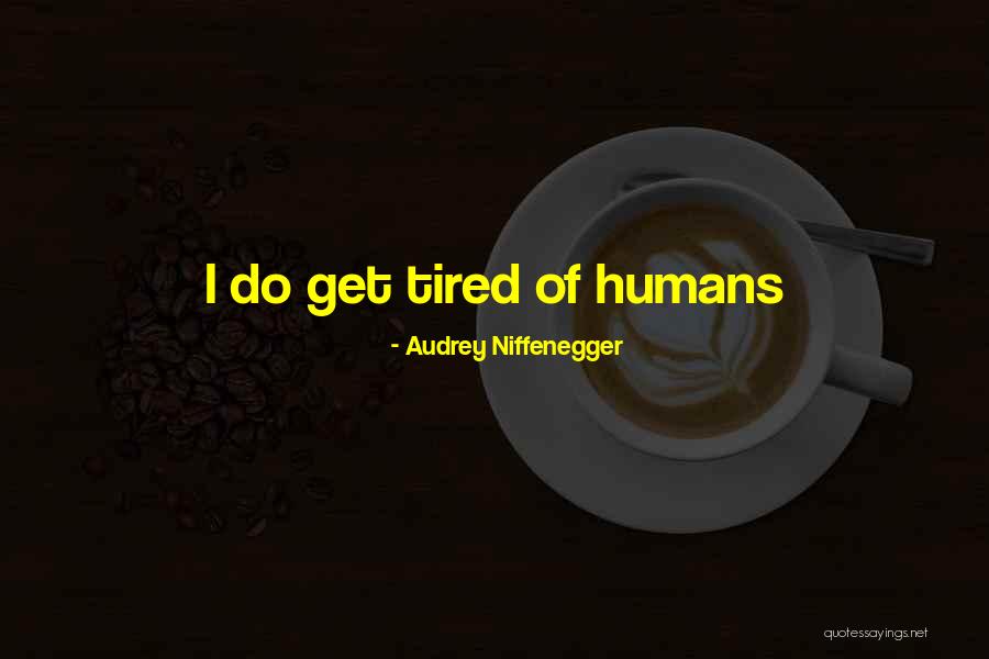 Batenburg Creek Quotes By Audrey Niffenegger Batenburg Creek Quotes By Audrey Niffenegger