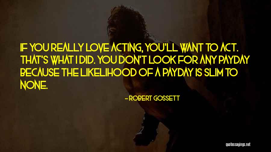 Batenhorst Gravel Quotes By Robert Gossett Batenhorst Gravel Quotes By Robert Gossett