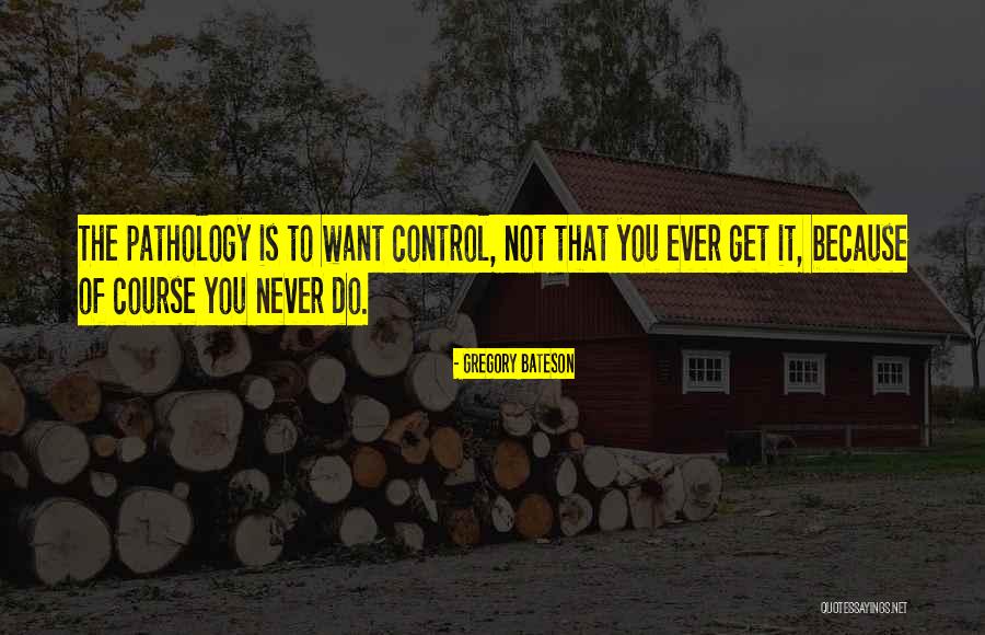 Bateson Gregory Quotes By Gregory Bateson Bateson Gregory Quotes By Gregory Bateson