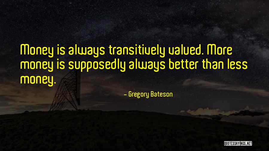 Bateson Gregory Quotes By Gregory Bateson Bateson Gregory Quotes By Gregory Bateson