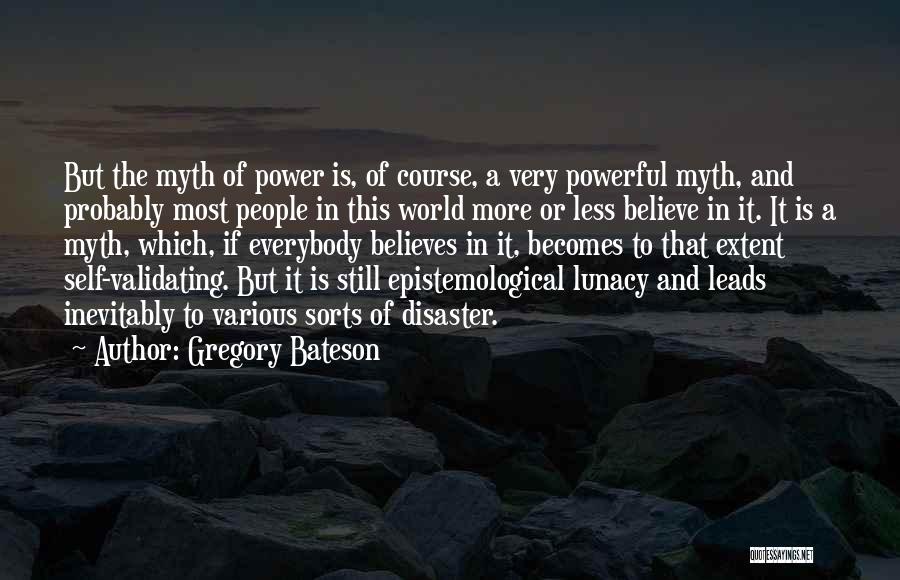 Bateson Quotes By Gregory Bateson