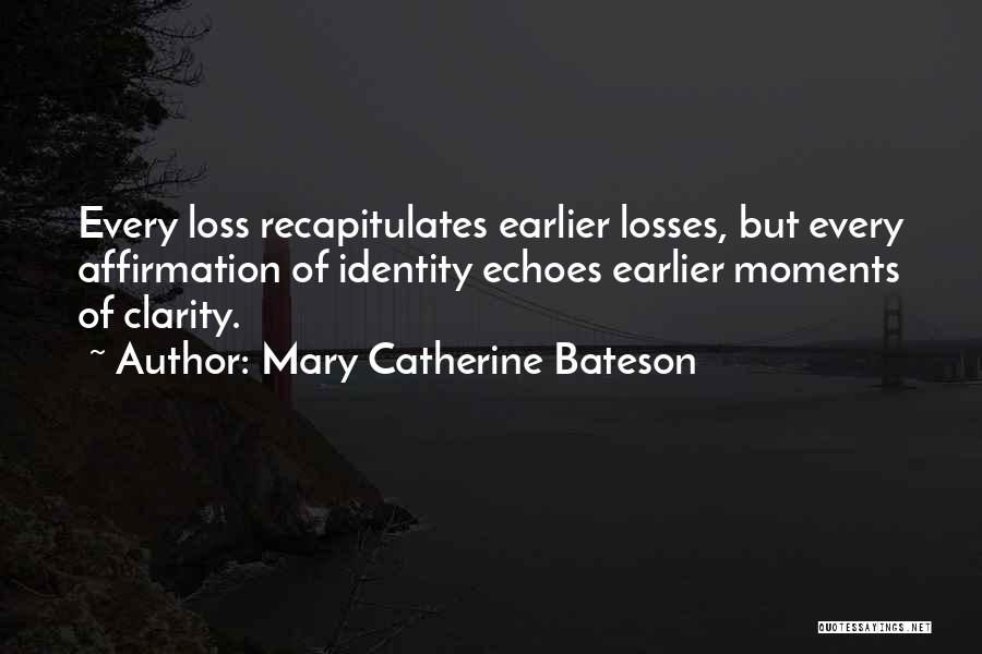 Bateson Quotes By Mary Catherine Bateson