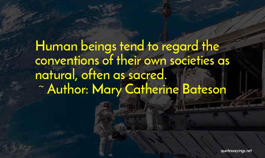 Bateson Quotes By Mary Catherine Bateson