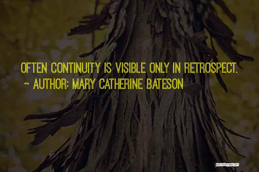 Bateson Quotes By Mary Catherine Bateson