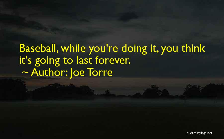 Batetemoda Quotes By Joe Torre