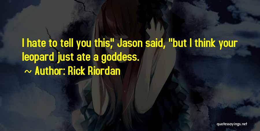 Batetemoda Quotes By Rick Riordan