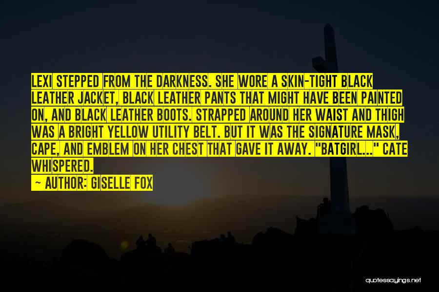 Batgirl Quotes By Giselle Fox