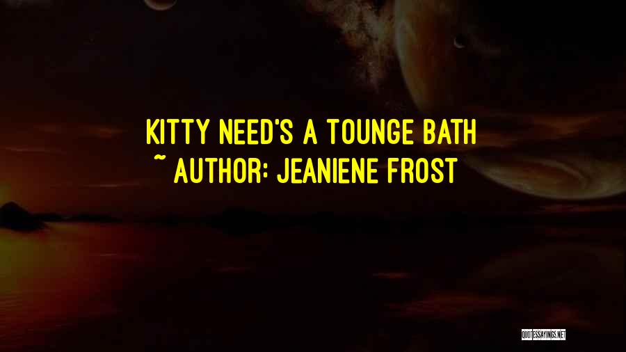 Bath Quotes By Jeaniene Frost