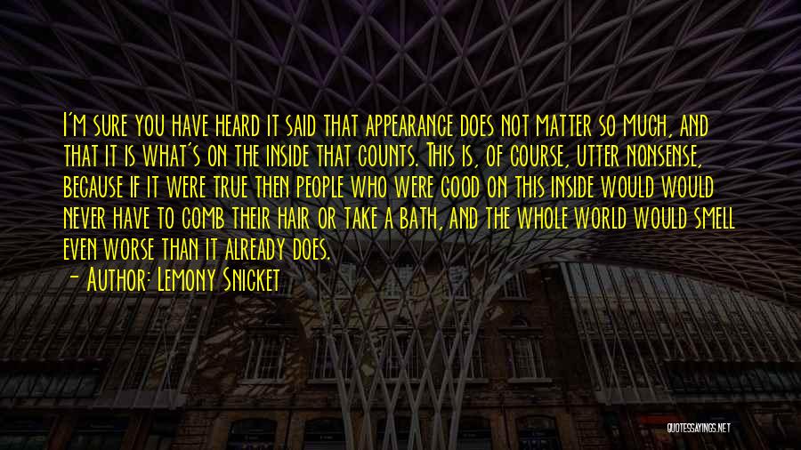 Bath Quotes By Lemony Snicket