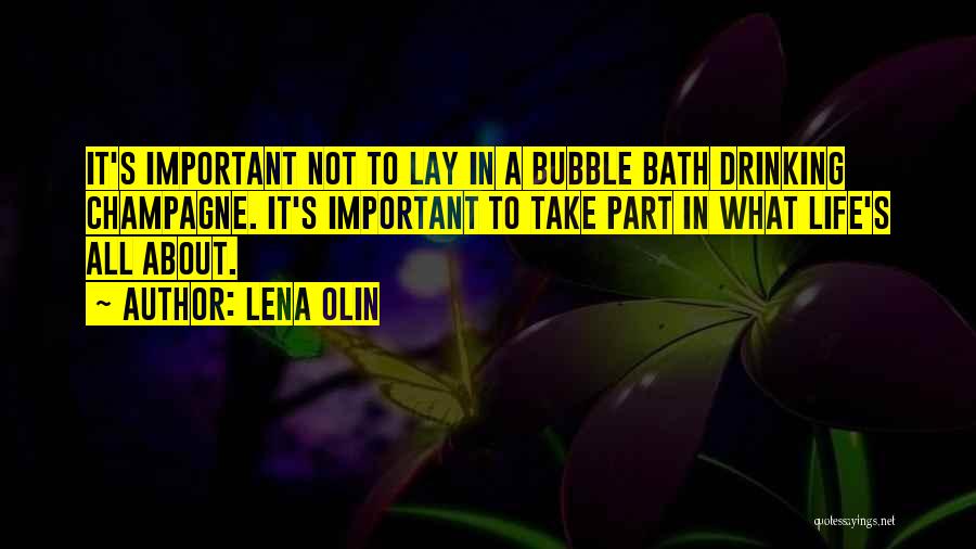 Bath Quotes By Lena Olin