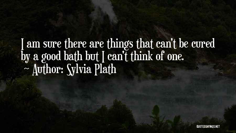 Bath Quotes By Sylvia Plath