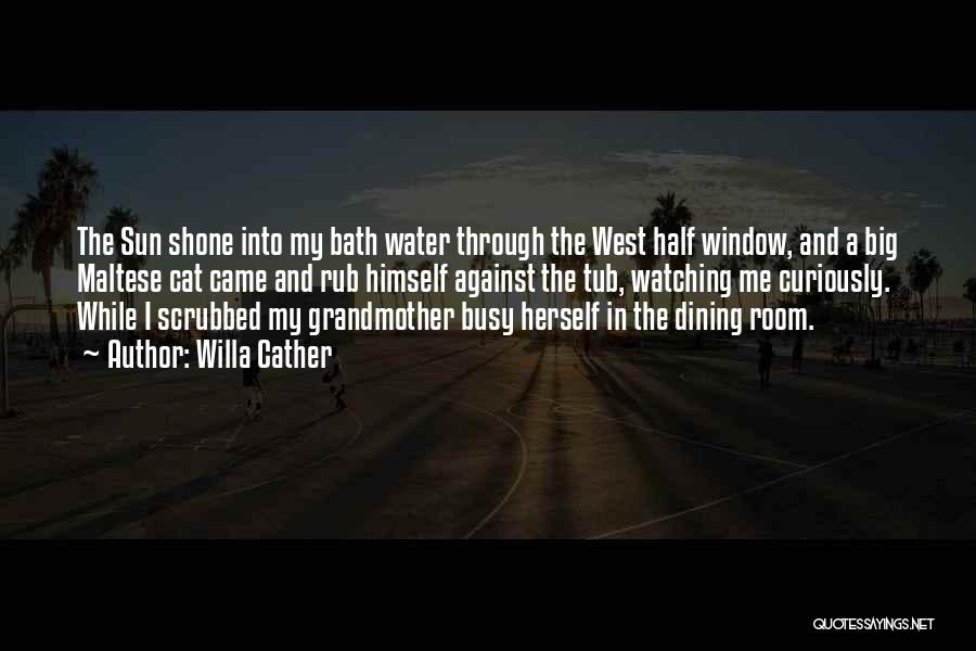 Bath Quotes By Willa Cather