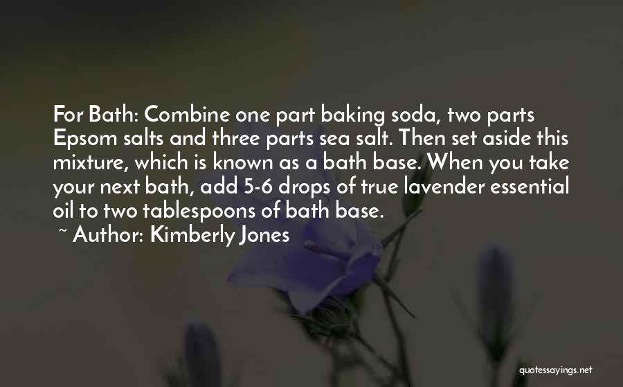 Bath Salt Quotes By Kimberly Jones