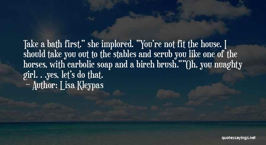 Bath Soap Quotes By Lisa Kleypas