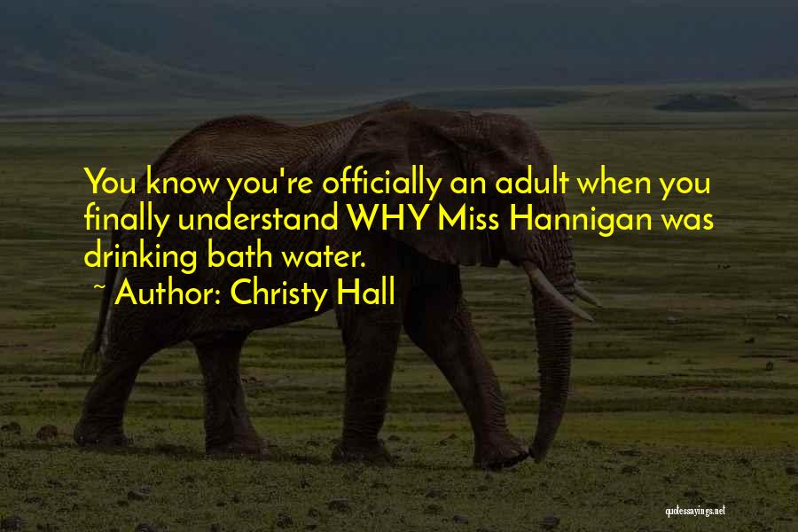 Bath Water Quotes By Christy Hall