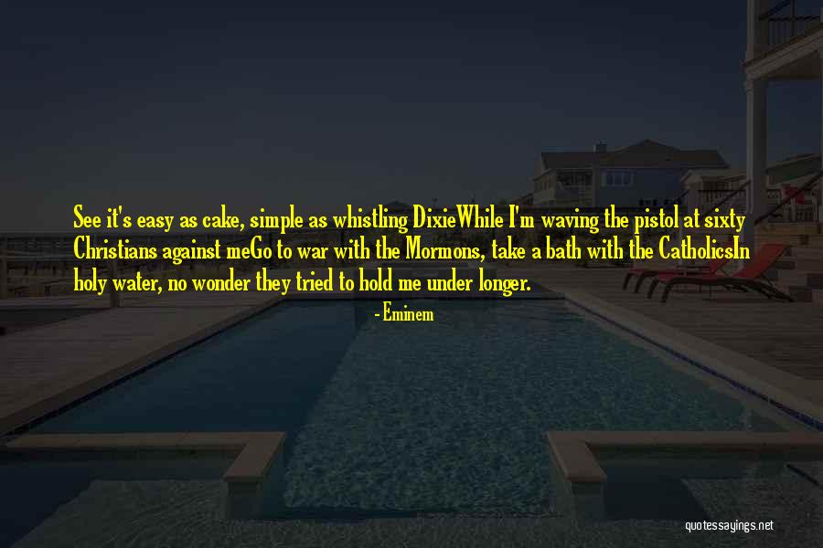 Bath Water Quotes By Eminem Bath Water Quotes By Eminem