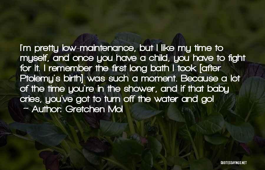 Bath Water Quotes By Gretchen Mol