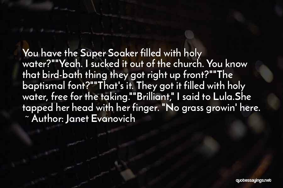 Bath Water Quotes By Janet Evanovich