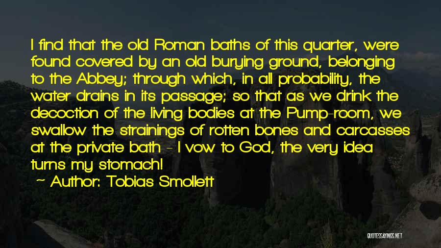 Bath Water Quotes By Tobias Smollett