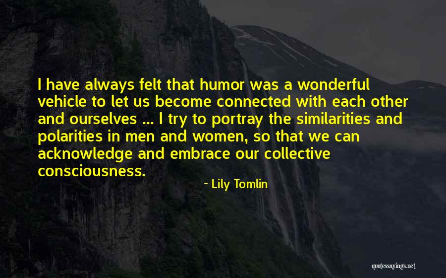 Bathandwa Mp3 Quotes By Lily Tomlin Bathandwa Mp3 Quotes By Lily Tomlin