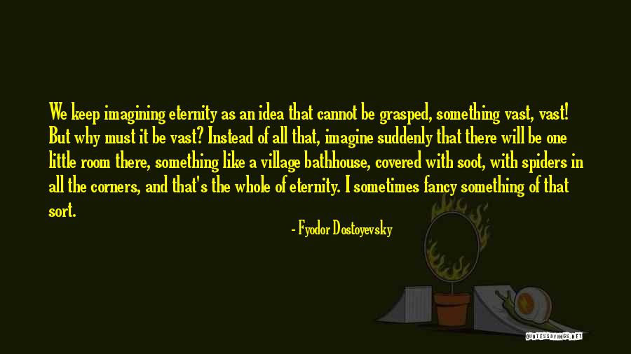 Bathhouse Quotes By Fyodor Dostoyevsky Bathhouse Quotes By Fyodor Dostoyevsky