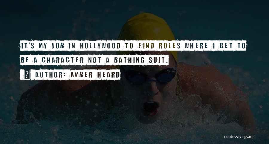 Bathing Suit Quotes By Amber Heard