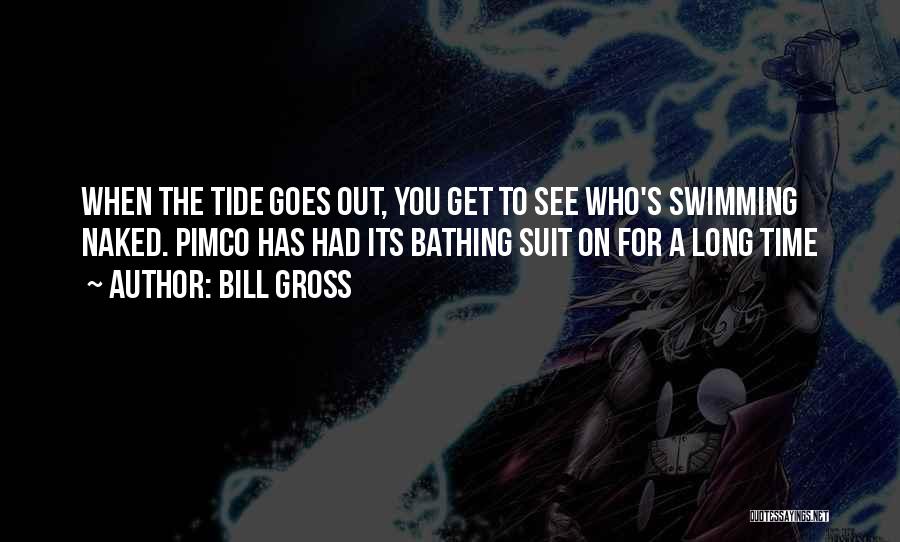 Bathing Suit Quotes By Bill Gross