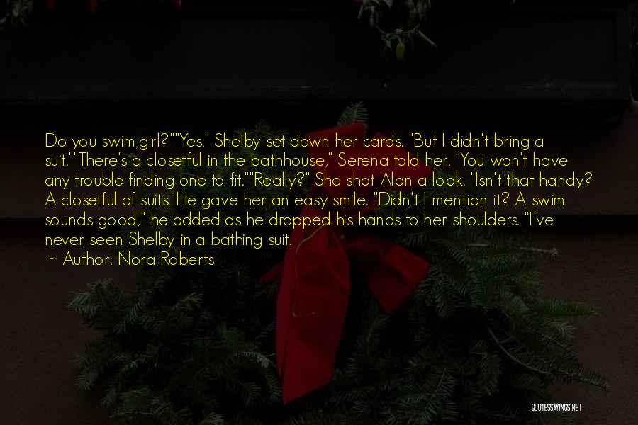 Bathing Suits Quotes By Nora Roberts