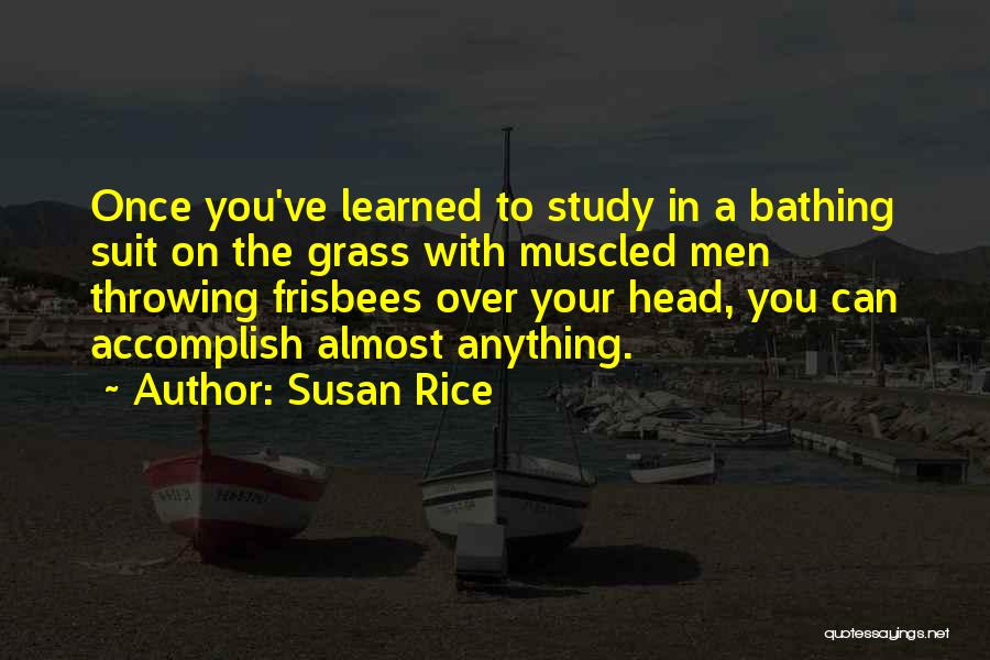 Bathing Suits Quotes By Susan Rice