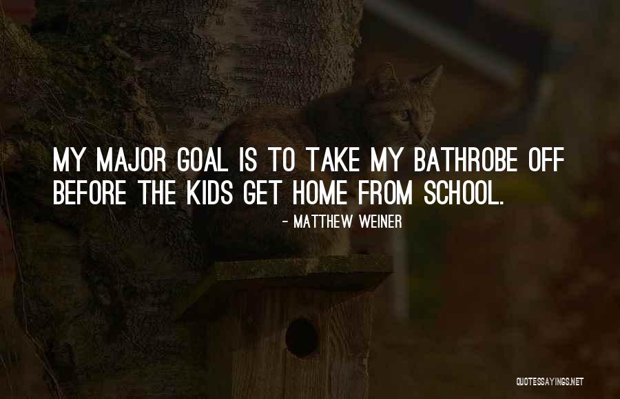 Bathrobe For Kids Quotes By Matthew Weiner Bathrobe For Kids Quotes By Matthew Weiner