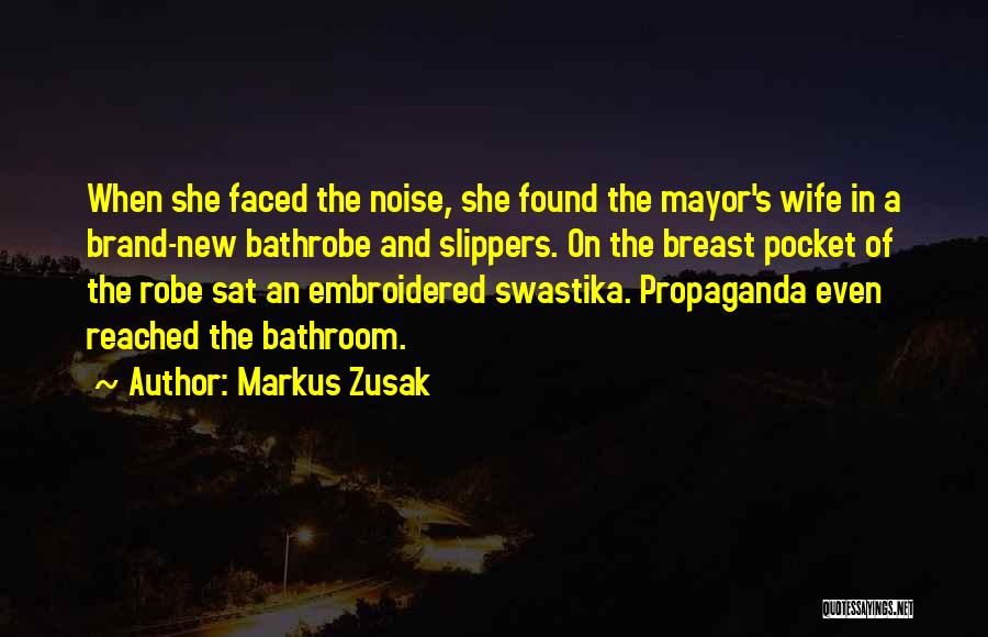 Bathrobe Quotes By Markus Zusak