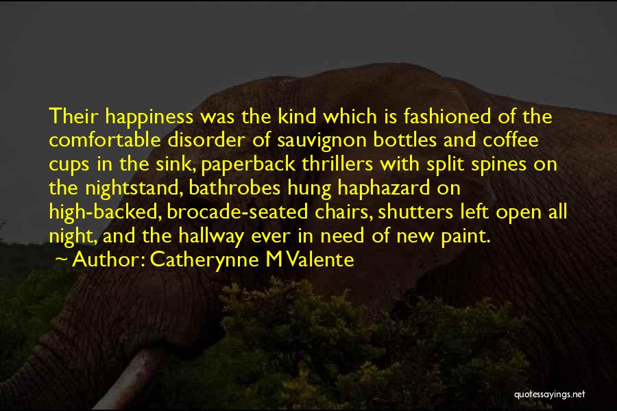 Bathrobes Quotes By Catherynne M Valente