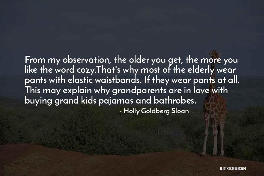 Bathrobes Quotes By Holly Goldberg Sloan Bathrobes Quotes By Holly Goldberg Sloan