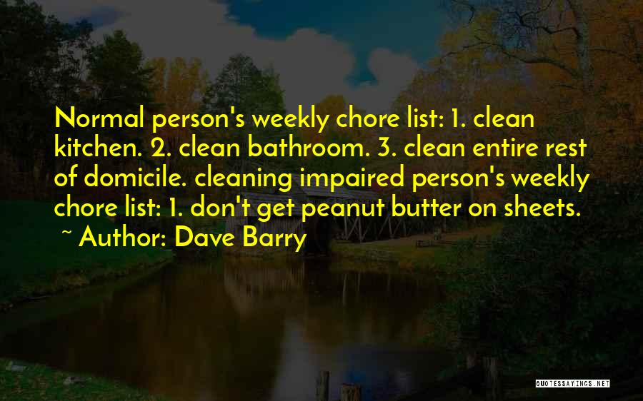 Bathroom Clean Up Quotes By Dave Barry